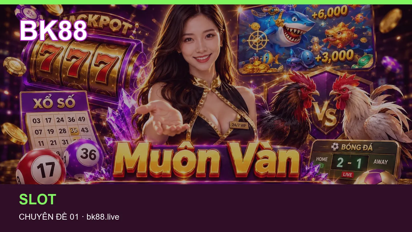 Cách bắt đầu đọc chuyên mục Slot trên BK88