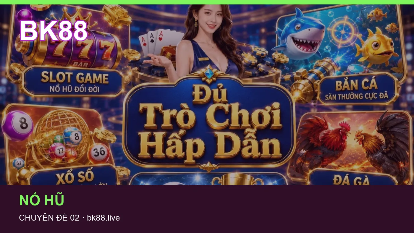 Slot: những thuật ngữ cần hiểu khi tra cứu BK88