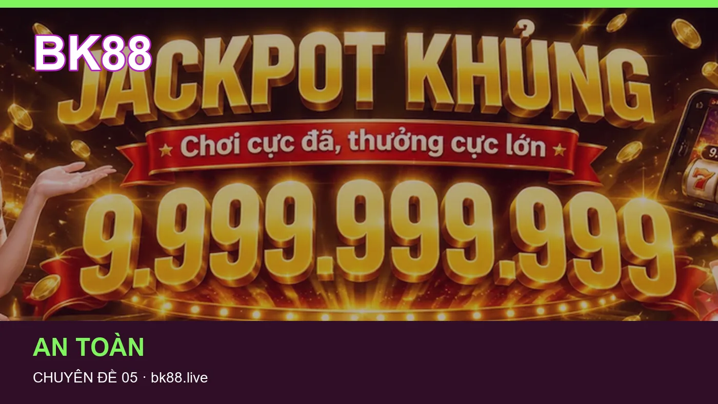 Đối chiếu nguồn và thời điểm cập nhật trong Slot của BK88