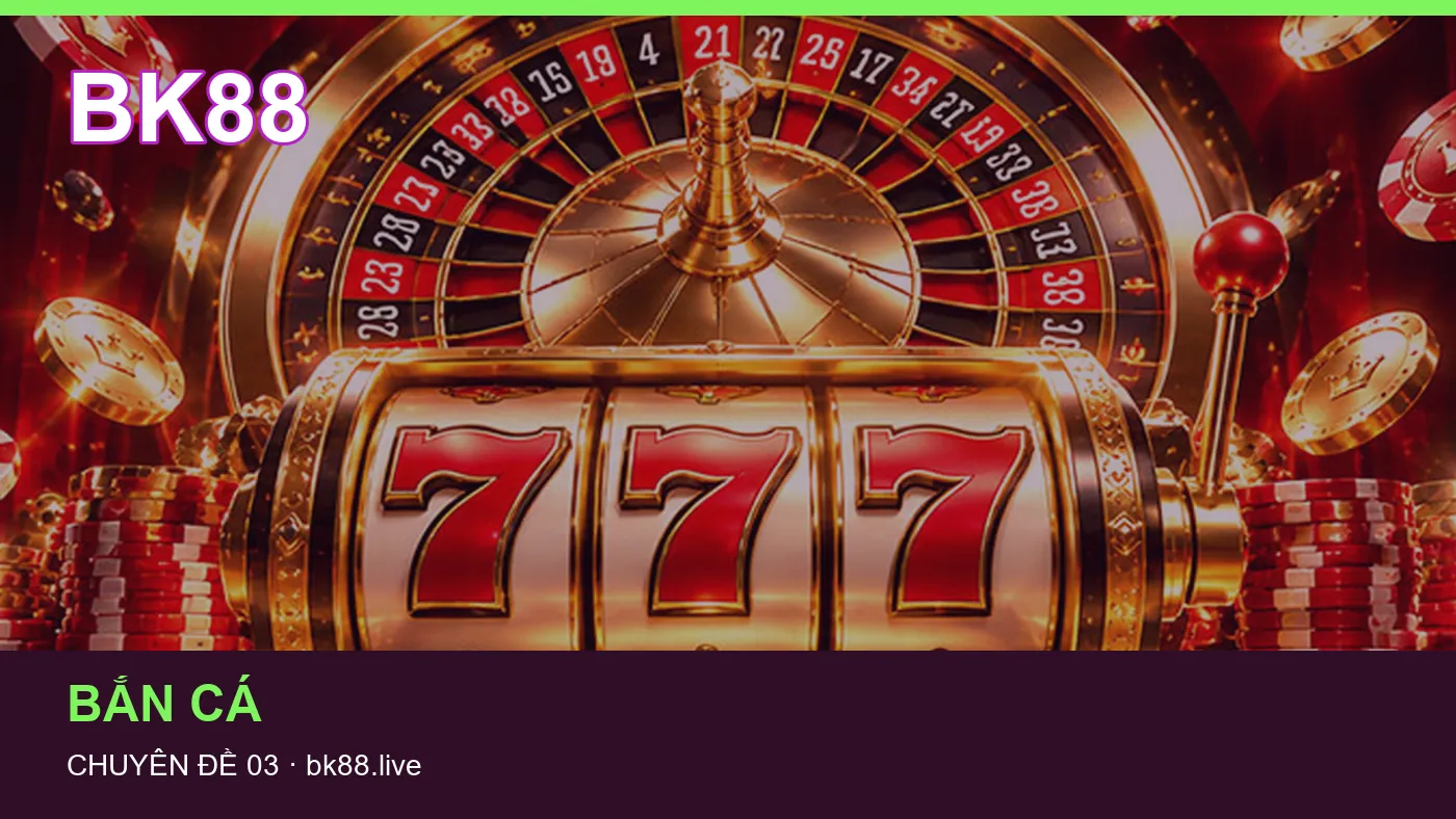 Hỏi đáp về Slot: quy trình tự kiểm tra trên BK88
