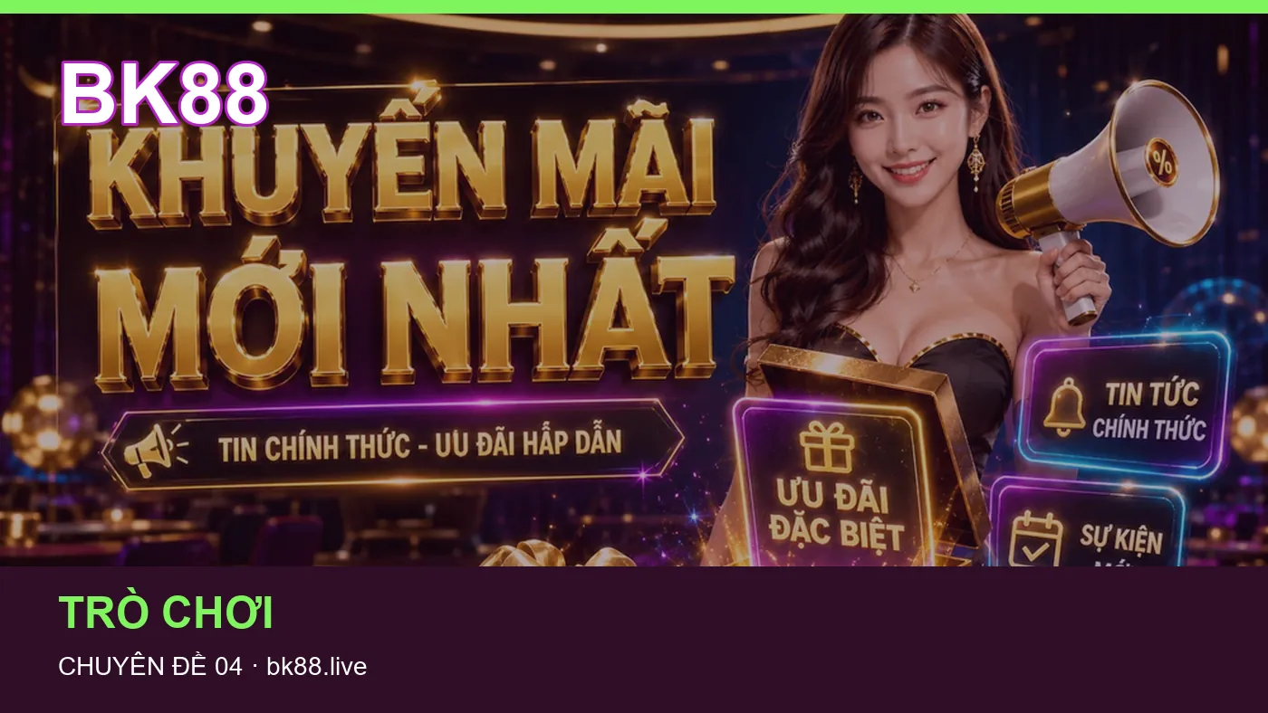Danh sách kiểm tra thông tin Bắn cá dành cho người đọc BK88